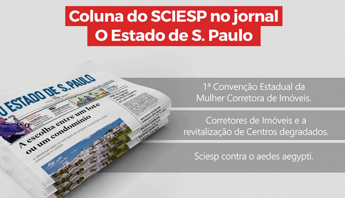 Leia a coluna do Sindicato dos Corretores de Imóveis no Estado de São Paulo de 21 de março