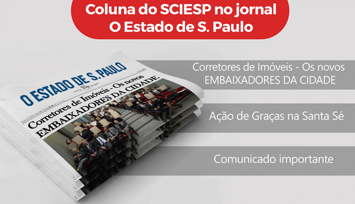 Leia a coluna do Sindicato dos Corretores de Imóveis no Estado de São Paulo de 16 de maio