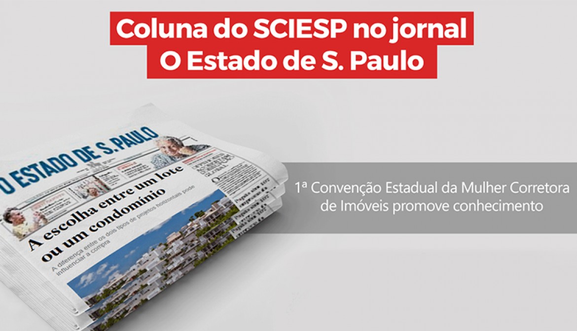 Leia a coluna do Sindicato dos Corretores de Imóveis no Estado de São Paulo de 4 de abril